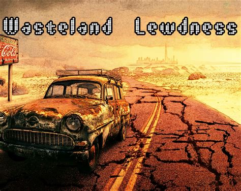 wasteland sex module|Wasteland Lewdness Version 0.25.1 .